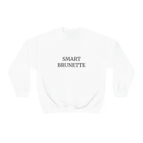 SMART BRUNETTE SWEATSHIRT